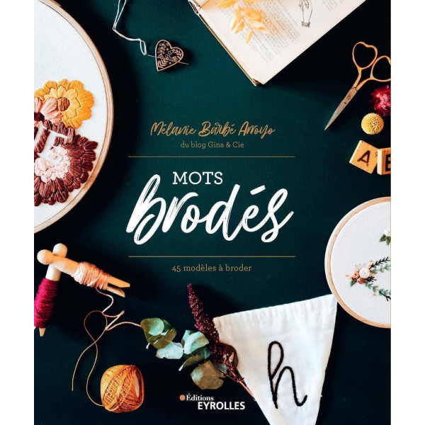 photo - Livre - Broderie - 45 modèles à broder - Mots brodés - Mélanie Barbé Arroyo