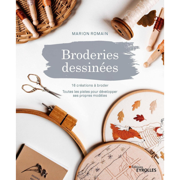 photo- Livre - Broderies dessinées - 16 créations à broder - Modèles + pas-à-pas - Marion Romain