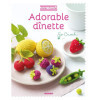 photo - Livre - Adorable dinette - Atelier crochet - Marie Clesse de So Croch - Mango éditions